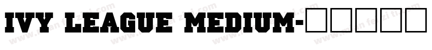 Ivy League Medium字体转换
